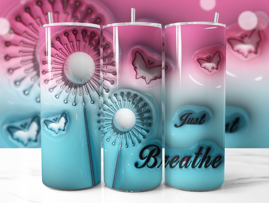 3D Puff Just Breathe Tumbler