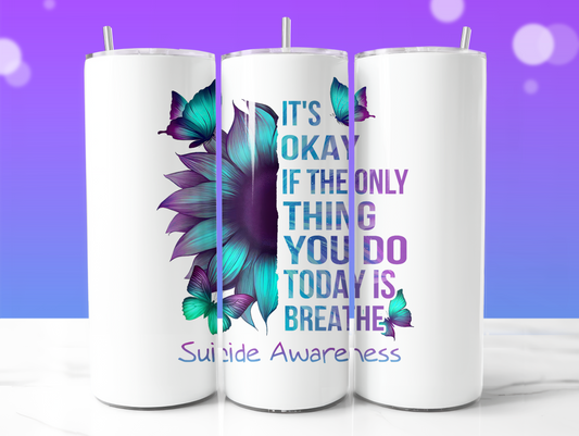 20oz "Just Breath butterfly" Suicide Awareness Tumbler