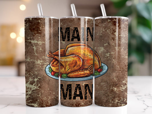 Main Man Turkey Day  20oz sublimated tumbler with straw & Lid
