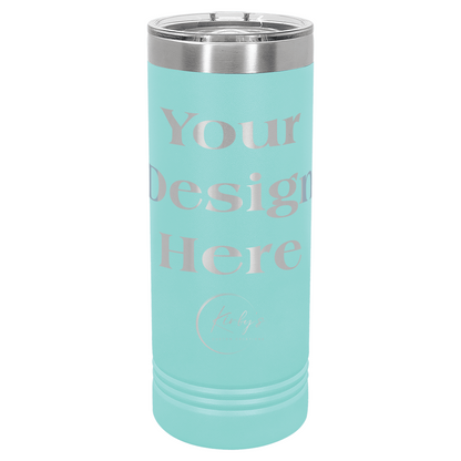 22oz Customizable Skinny Tumbler